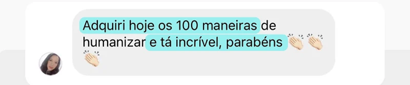Depoimento sobre 100 Maneiras de Humanizar Sem Aparecer